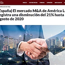 El mercado M&A de Amrica Latina registra una disminucin del 21% hasta agosto de 2020